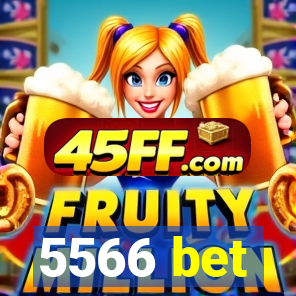 5566 bet